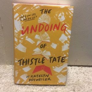 The Undoing of Thistle Tate by Katelyn Detweiler
